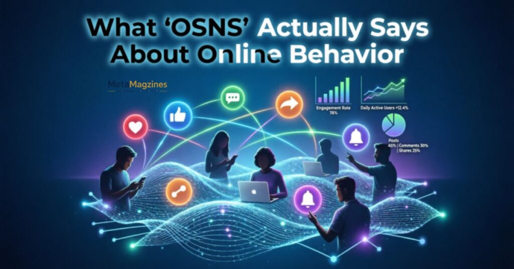 What “OSNS” Actually Says About Online Behavior